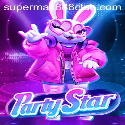 Dive into the Exciting World of PartyStar with SuperMax888