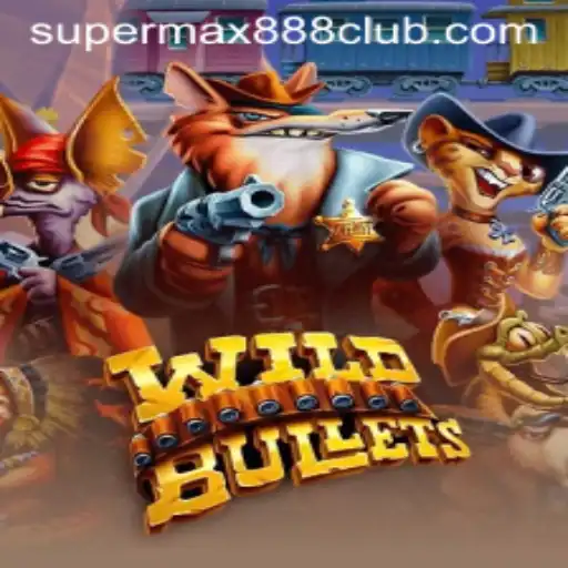Exploring the Exciting World of WildBullets: A Deep Dive Into SuperMax888's Latest Game