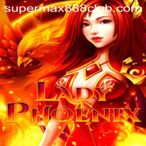 Embrace the Adventure with LadyPhoenix: Unravel the Thrills of SuperMax888