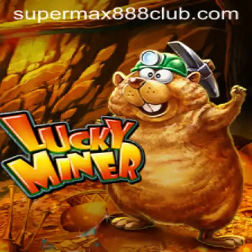 Exploring the Thrilling World of LuckyMiner: The Ultimate Guide to SuperMax888