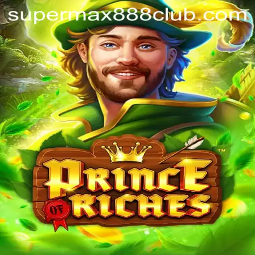 Discovering the Excitement of PrinceOfRiches: A SuperMax888 Adventure