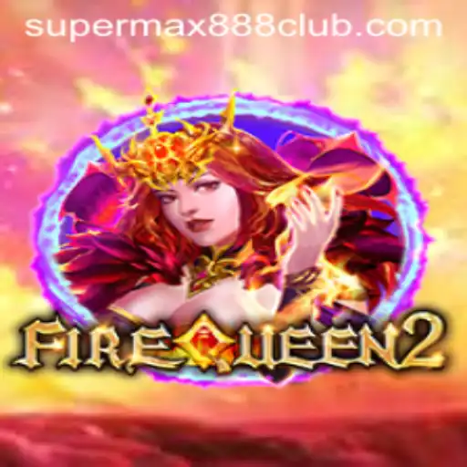 Unveiling FireQueen2: A Stellar Adventure with SuperMax888