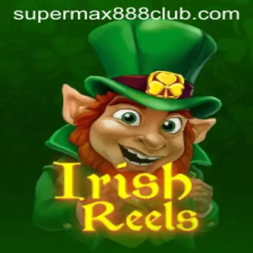 Exploring the Magic of IrishReels: A Journey Through the World of SuperMax888
